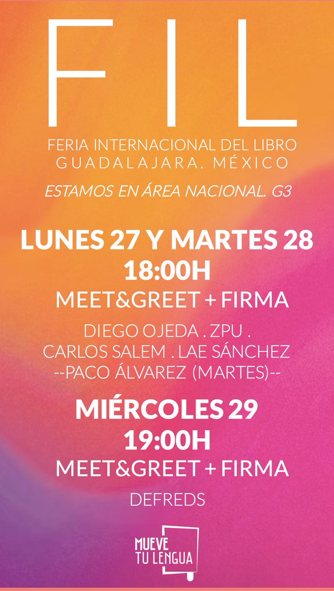 MueveTuLengua_'s tweet photo. ¡YA ESTAMOS EN #MÉXICO! 
Hoy y mañana a partir de las 18h pásate por el standG3 de la editorial #Hiperlibro en la @FILGuadalajara para ver a @diegoojeda85, @ZPU, @carlossalem y @Versamelae. Y el miércoles 29 estaremos junto a @Defreds. 🤗
¡Viva México! https://t.co/qZXcKu3afG