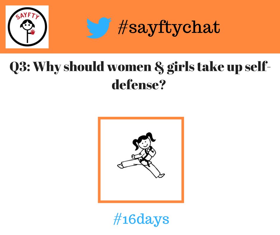 SayftyCom's tweet photo. Q3. Why should women & girls take up self-defense? @kapoors_s #sayftychat #16days https://t.co/4wMWVhPver