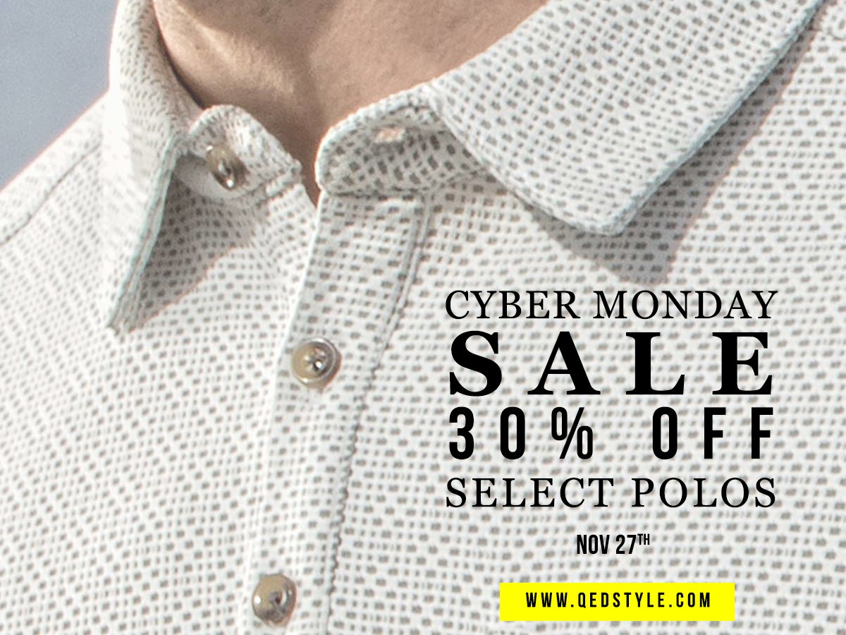 QEDstyle's tweet photo. Your favorite polos in the game are on sale for today only! Shop online and save this #cybermonday on select polos and all outerwear from QED style https://t.co/9kcdeEI6xB #menswear https://t.co/zERRJ04JIE