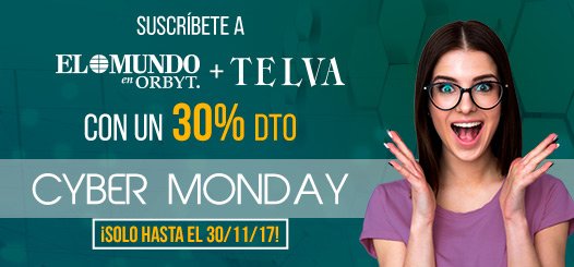 ¡Oferta especial CYBER MONDAY! Suscríbete a EL MUNDO en Orbyt + TELVA con un 30% de DTO.  ¿A qué esperas? Entra ya en  ow.ly/qiGM30gPKYV