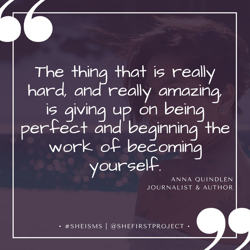 SheFirstProject's tweet photo. #SheFirst #Sheisms #mondaymotivation #beyou #nixperfectionism #annaquindlen https://t.co/iGKYi8yDL7