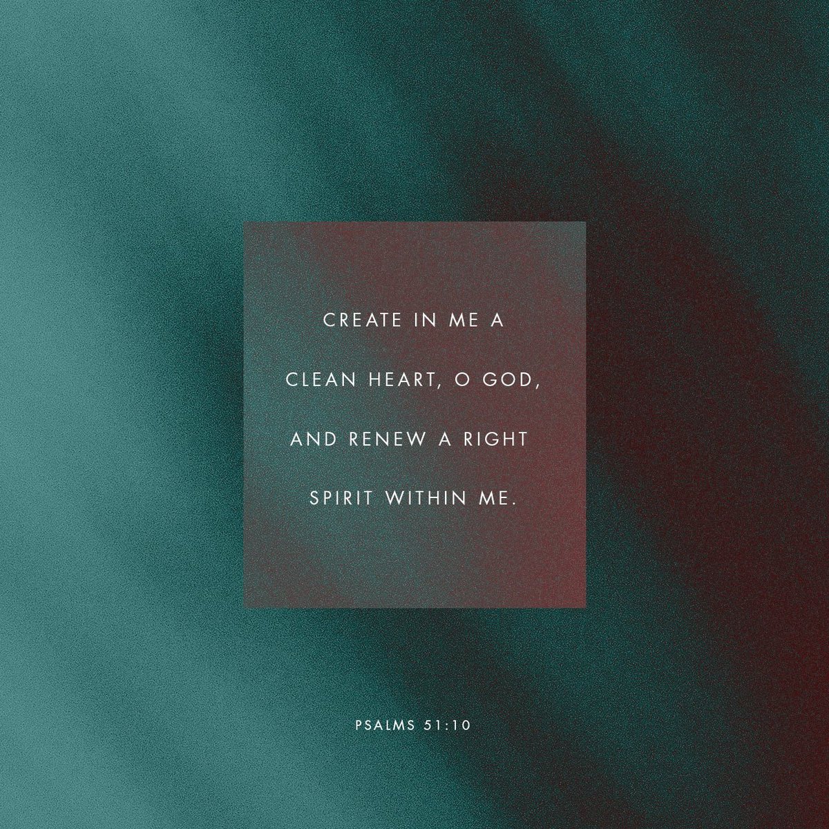 YouVersion's tweet photo. Create in me a clean heart, O God,
and renew a right spirit within me.
https://t.co/SHvnqscmU8 https://t.co/nExyKBXIPn