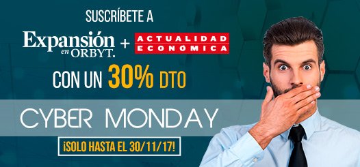 ¡Oferta especial CYBER MONDAY! Suscríbete a EXPANSIÓN en Orbyt + Actualidad Económica con un 30% de DTO.  ¿A qué esperas? Entra ya en ow.ly/8dLL30gPLau