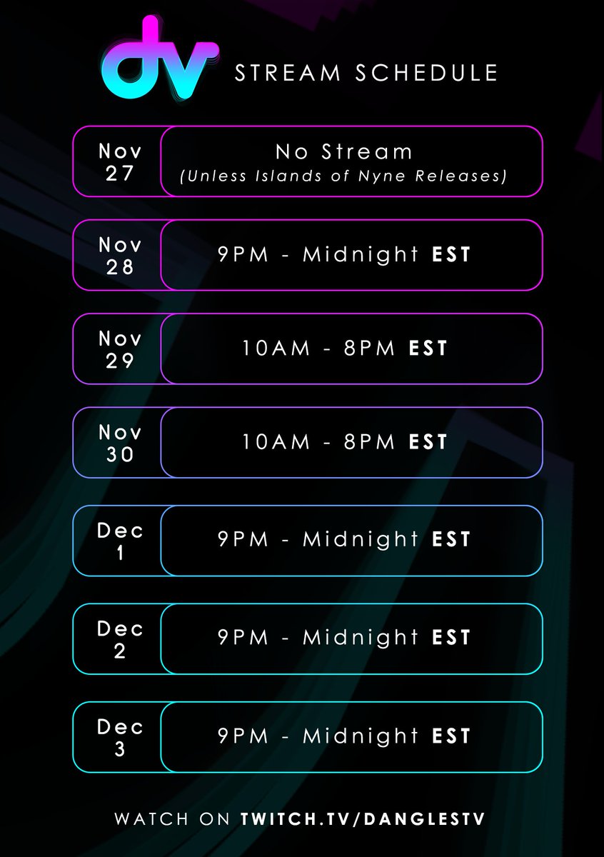 0xDangles's tweet photo. This Weeks Stream Schedule! (Nov27-Dec 3)

https://t.co/0xzsbxaLo5 https://t.co/Rgk4J64WEw