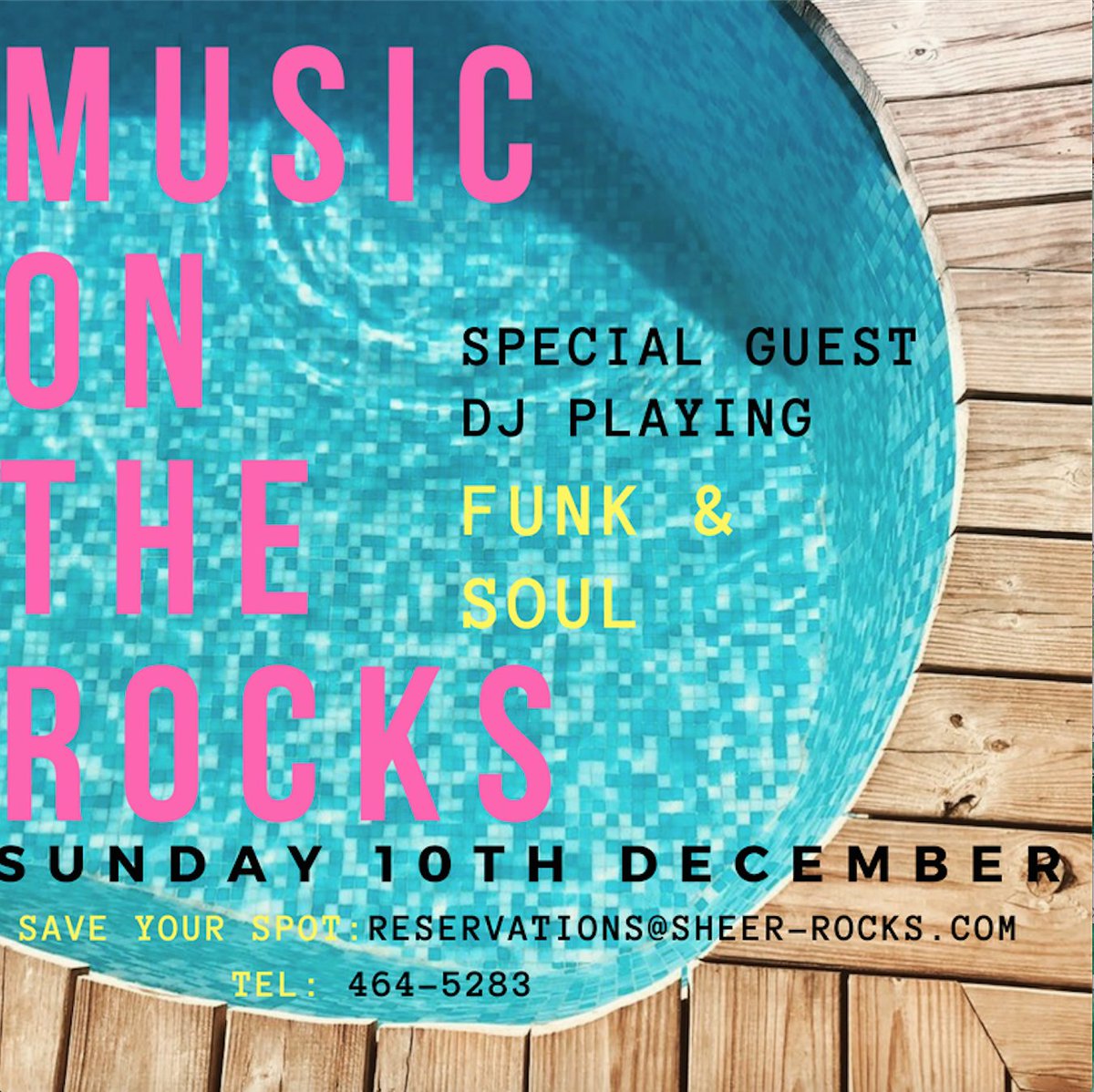 Save your spot at: reservations@sheer-rocks.com or call 464-5283