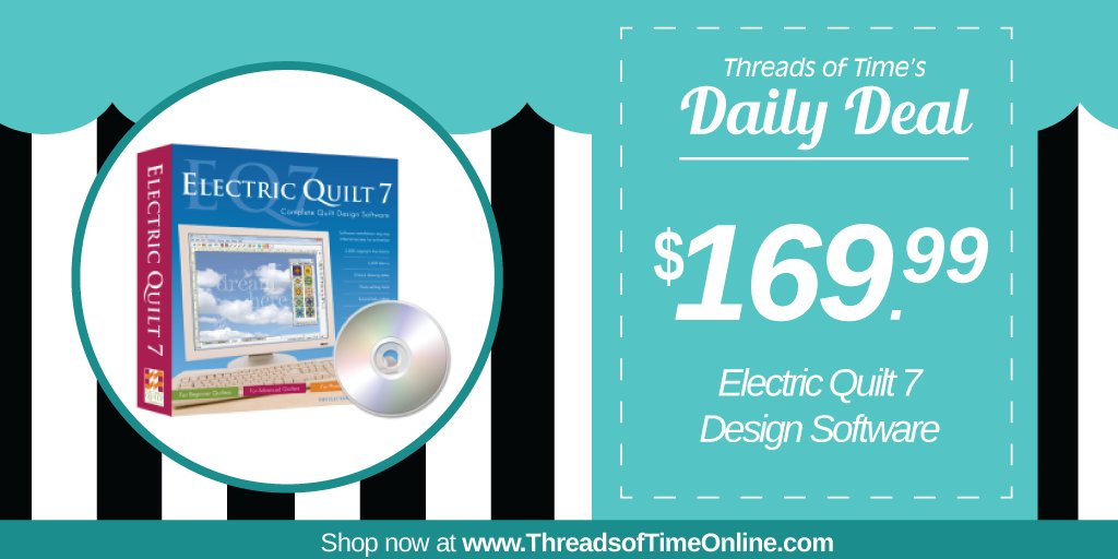 ThreadsofTime's tweet image. Daily Deal: Shop our EQ7 Electric Quilt 7: Complete Quilt Design Software and start designing your own quilts for just $169.99 in-store and online at ThreadsofTimeOnline.com today! #DailyDeal #ThreadsofTime #EQ7 #sewingdeals