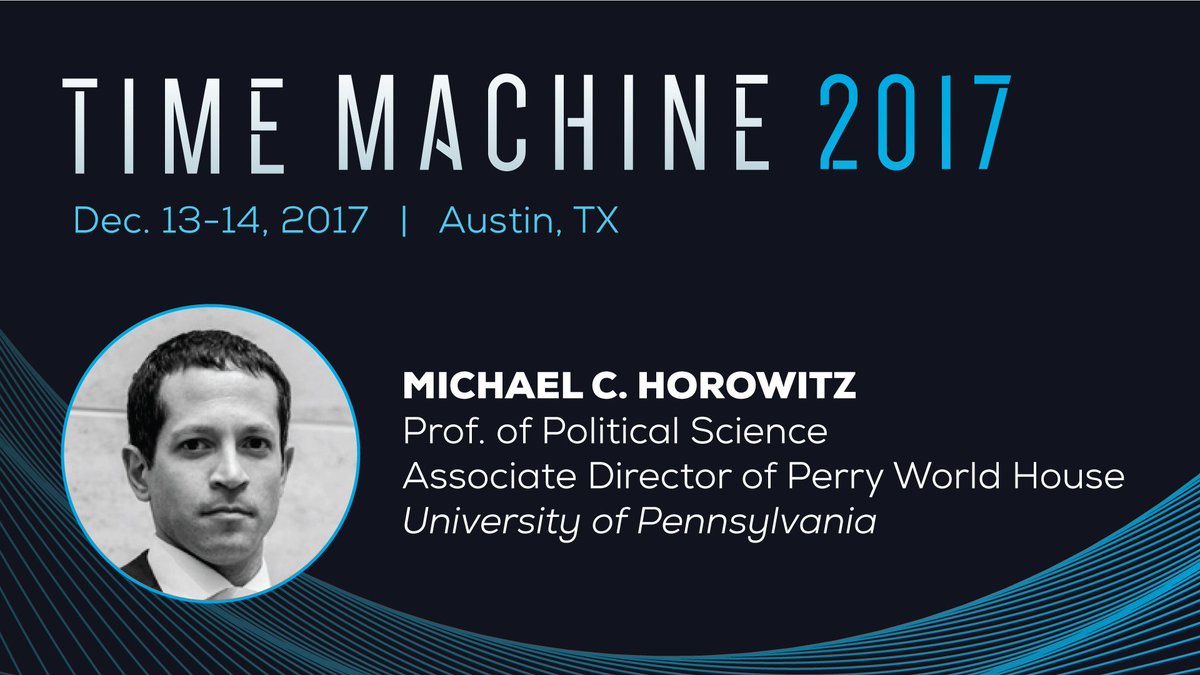 Avathonai's tweet photo. Presenting at #TimeMachine are @Google, @StateStreet, @Dover, @makerarm... and @Penn Professor Michael C. Horowitz! 
Register today for the #AI event of the year: https://t.co/PYAWujyUq6 @perryworldhouse @mchorowitz https://t.co/685a5NPtuw