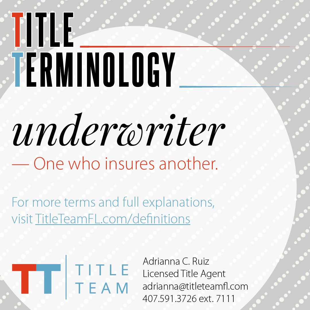 TitleTeamFL's tweet photo. How much do you know about #titleinsurance ? We're here to teach you! Today's term is #underwriter-one who insures another. #titleterms #education #titleeducation #titleteamfl #titleinsurance #RealEstate #Realtors #centralflorida #orlando #downtownorlando https://t.co/eOZg1gDctv