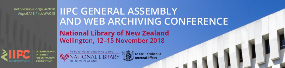 NetPreserve's tweet photo. IIPC GENERAL ASSEMBLY &amp; WEB ARCHIVING CONFERENCE

🔵 National Library of New Zealand Te Puna Mātauranga, Wellington
🔵 12–15 November 2018 
🔵 #iipcGA18 &amp; #iipcWAC18
🔵 https://t.co/s0YKCWgzjG
 
@NLNZ @DigitalNZ @NLAPandora #webarchiving #DigitalPreservation
#digitalhumanities https://t.co/QfHhDV1GeB