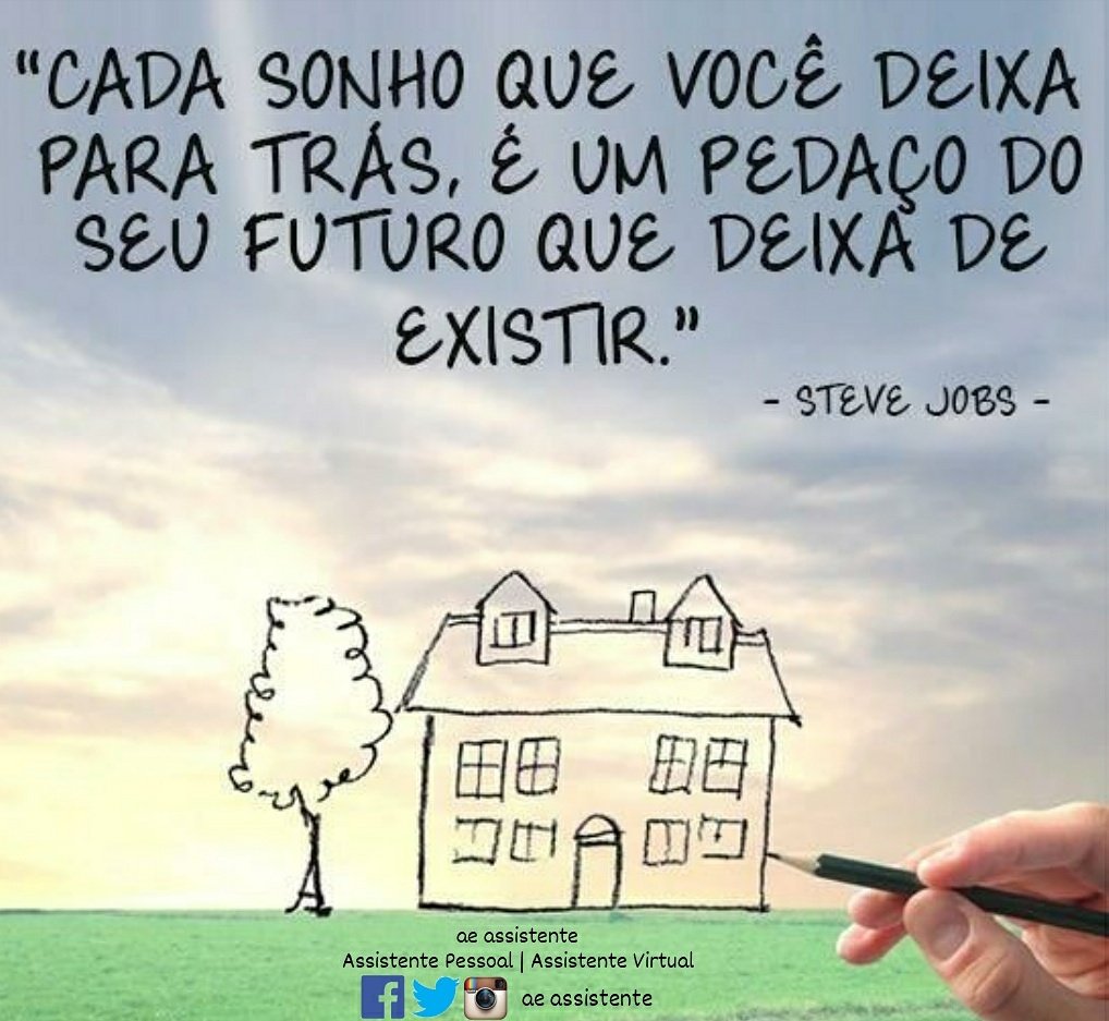 aeassistente's tweet photo. "Cada sonho que você deixa para trás, é um pedaço do seu futuro que deixa de existir." Steve Jobs
Boa semana!
#BoaSemana #MensagensInspiracionais #Frases #aeassistente #Assistente #AssistentePessoal #AssistenteVirtual https://t.co/6xkJT8HYjQ