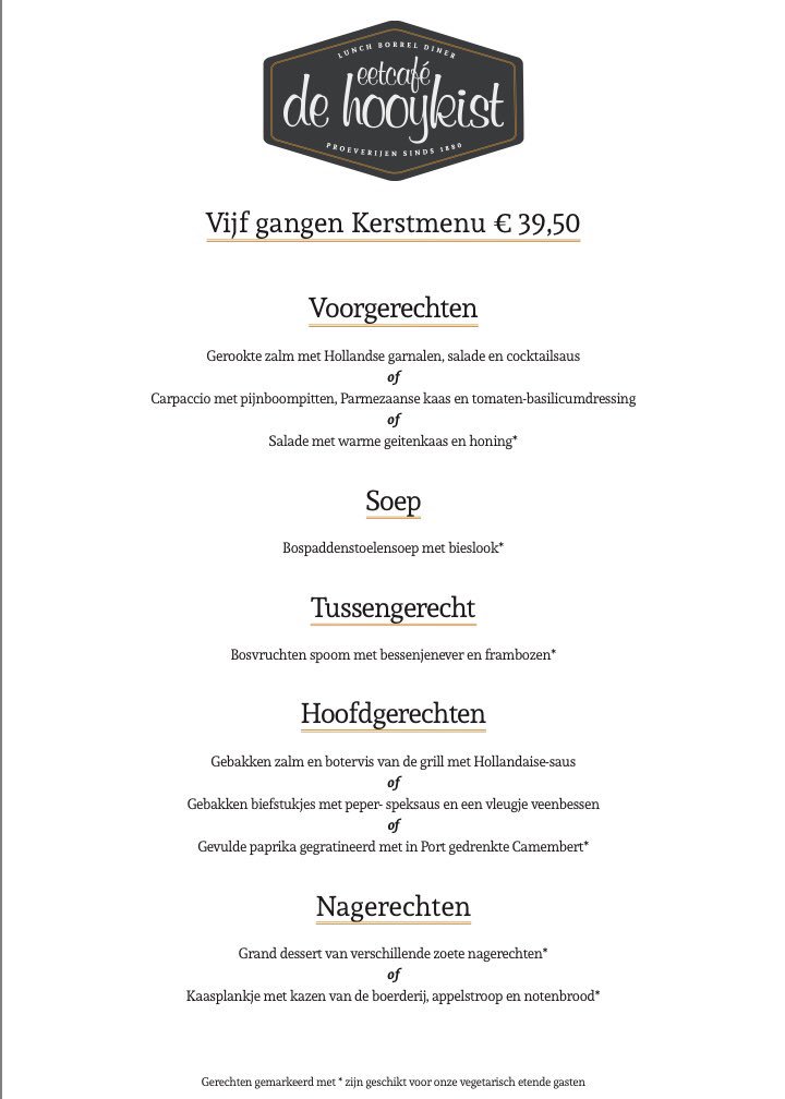 🎄🤶🏻🎅🏻1e &amp; 2e Kerstdag: 5 gangen kerstmenu £39,50. Vroege zit: 16.30 uur. Late zit: 20.30 uur. Voor reserveringen: reserveren@dehooykist.nl of tel:071 5125809 🎅🏻🤶🏻🎄