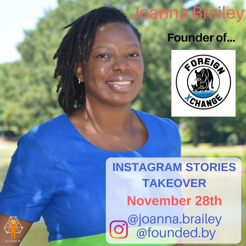 founded_by's tweet photo. Tomorrow, Joanna Brailey will take over Instagram Stories and we are thrilled to learn about ForeignXChange! https://t.co/w4yhTBLZqC
