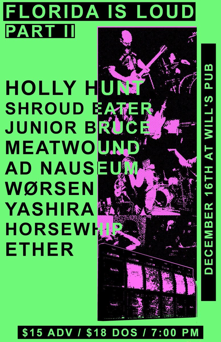 JuniorBruceFL's tweet photo. Florida Is Loud Fest is coming soon! #JuniorBruce #HollyHunt #ShroudEater #Meatwound #Adnauseum #Yashira #Horsewhip #Ether #Worsen @willspub https://t.co/tLrxc1Faqt