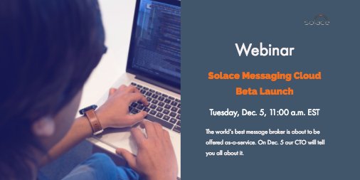 solacedotcom's tweet photo. Looking for a fully managed #messagingservice for your #microservice application that supports multiple protocols like #AMQP #MQTT #REST #Websocket and more? Tune in on December 5th and our CTO will present the solution you've been looking for: https://t.co/RSvElfptss https://t.co/weDfz0boml