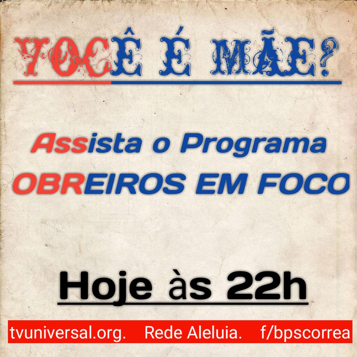 Bpscorrea's tweet photo. Hoje no Programa Obreiros em Foco teremos a presença do Grupo Mães em Oração. Não perca às 22h.
# ObreirosaEmFoco https://t.co/70hzgQhsOj