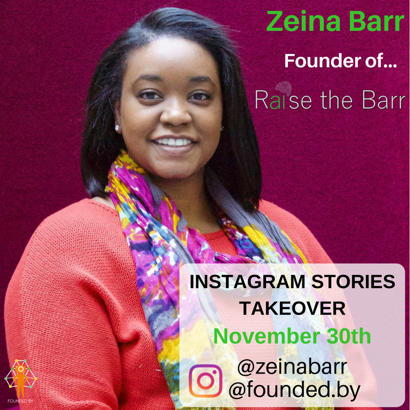 founded_by's tweet photo. Thursday, @zeinabarr will take over Instagram Stories and discuss @_raisethebarr_! https://t.co/cMI6FYX3i3