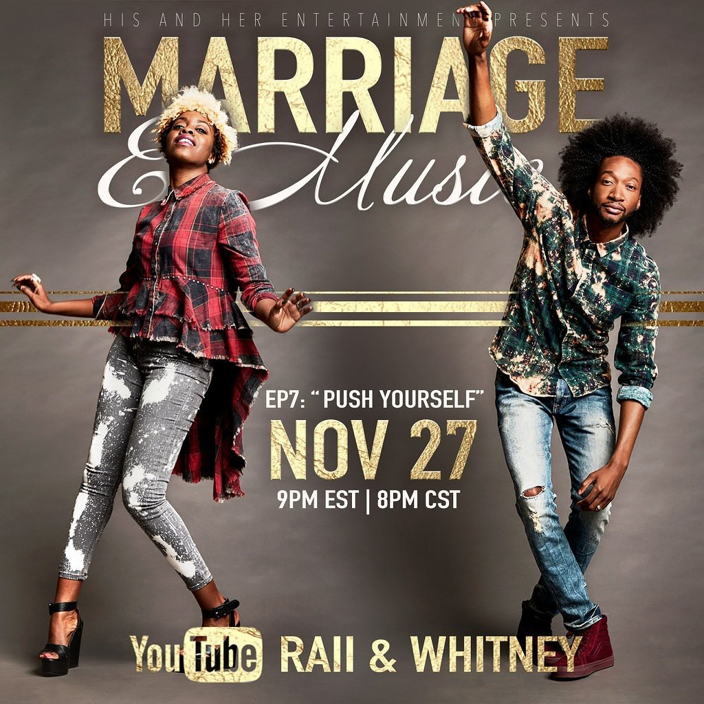 RAIIandWhitney's tweet photo. MarriageMondays with #RAIIAndWhitney 
It's going down tonight at 9pm est/8cst.

Subscribe to our YouTube channel - RAII &amp; Whitney and tune into Episode 7, "Push Yourself" of our new vlog #MarriageAndMusic!🙌🙌 #HisAndHerEnt #NoWorriesStepClap #HusbandAndWifeTeam https://t.co/AmMdaxeFf2