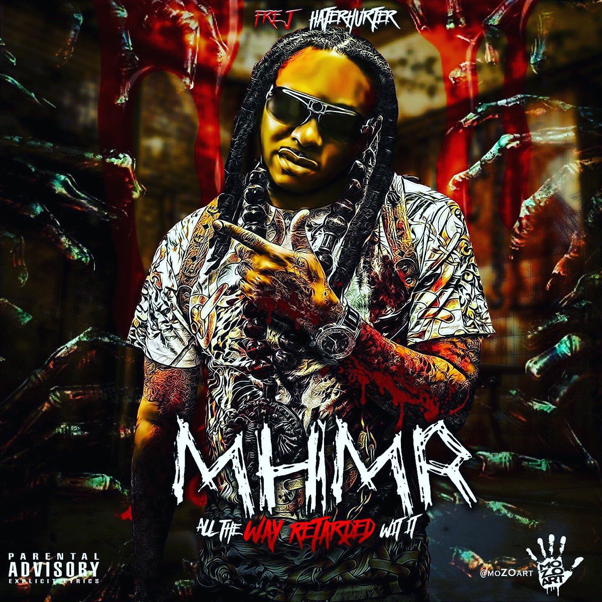 FreJHaterHurter's tweet photo. 🚨🚨🚨The Official HaterHurter Mixtape drops tomorrow!! Nov 28th. 🔥🔥🔥MHMR-All The Way Retarded Wit It!! https://t.co/DTdlGE7S4B