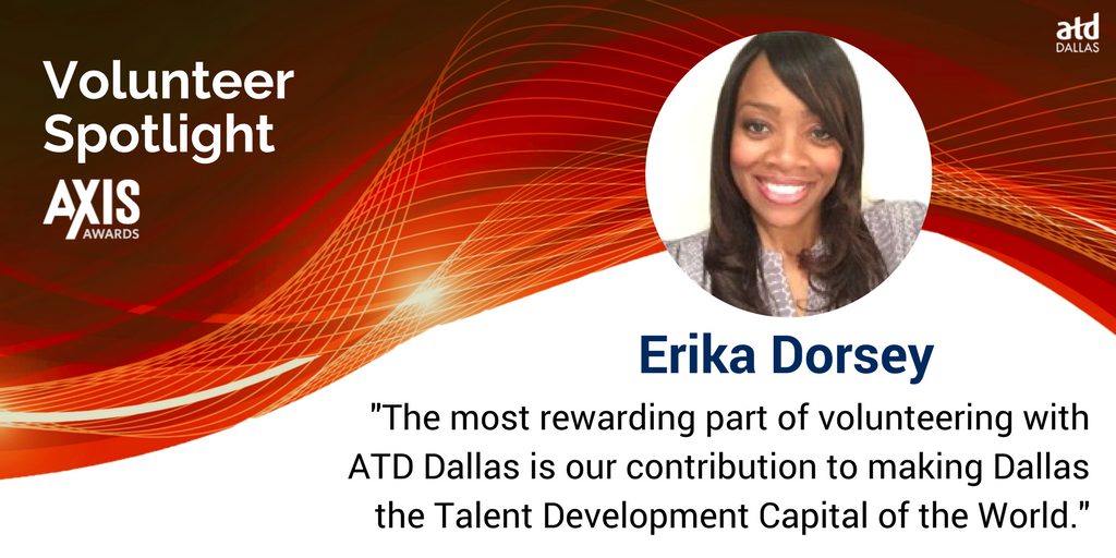 ATDDallas's tweet photo. We are so grateful for all of our invaluable volunteers, members like Erika Dorsey who devote care and time to the development of other TD pros. Thank you for sharing your expertise! #AXISAwards2017 #DallasKnowsTalent https://t.co/ciZ0vPymtu