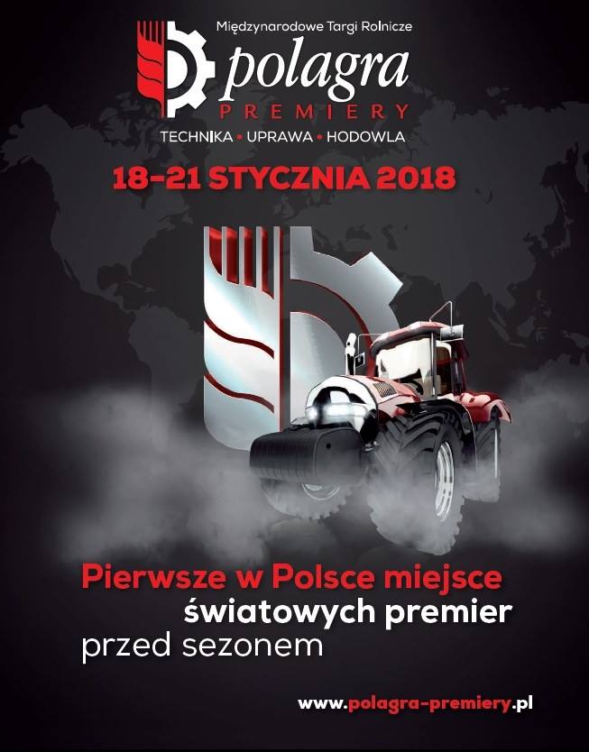 Szukacie najnowszych rozwiązań w maszynach rolniczych? Zapraszamy na Targi POLAGRA-PREMIERY (18-21 stycznia 2018, Poznań)!