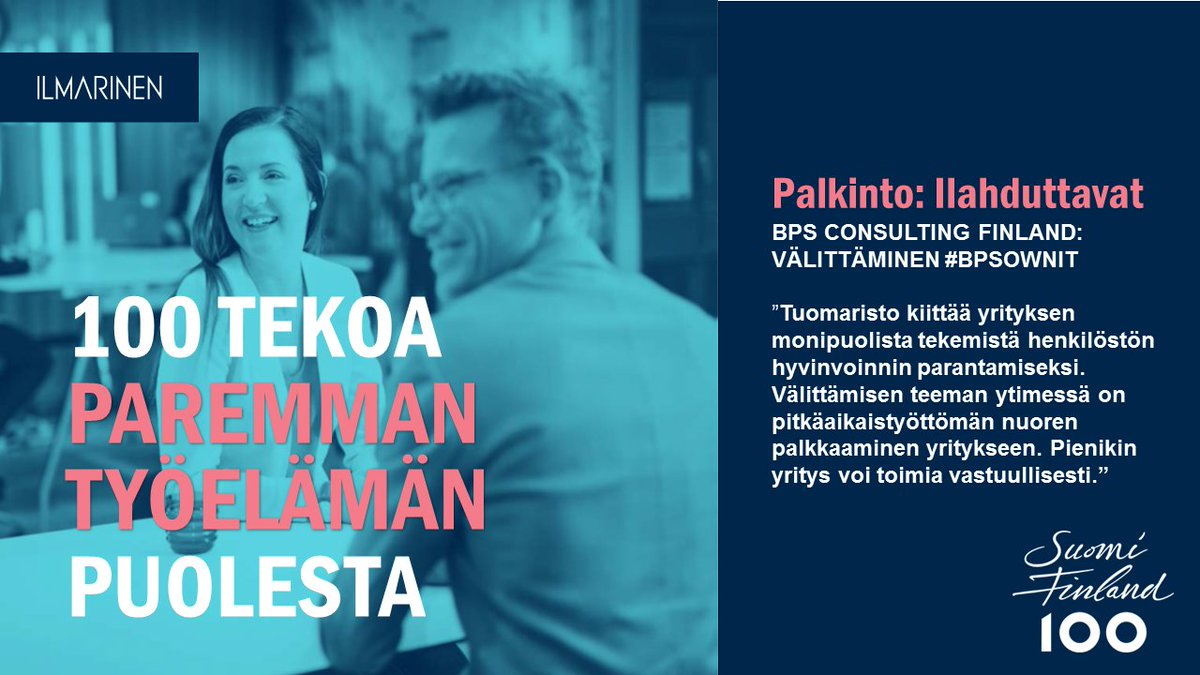 ilmarinen_tweet's tweet photo. #100tekoa kampanjan Hymy-kategoriassa palkittiin @BPSFinland'n Välittäminen #BPSownit. Tuomaristo kiittää yrityksen monipuolista tekemistä henkilöstön hyvinvoinnin parantamiseksi Onnea! #parempaatyöelämää #työelämä #työkyky #Suomi100 https://t.co/wxibNZyNho