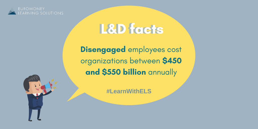 EuromoneyLearn's tweet photo. Did you know that according to The Engagement Institute disengaged employees cost organizations between $450 and $550 billion annually! Read our blog post on how you can prevent this in your organization: https://t.co/jmlO0vFhBl #LearnWithELS #LD https://t.co/ijJQyJdhTK