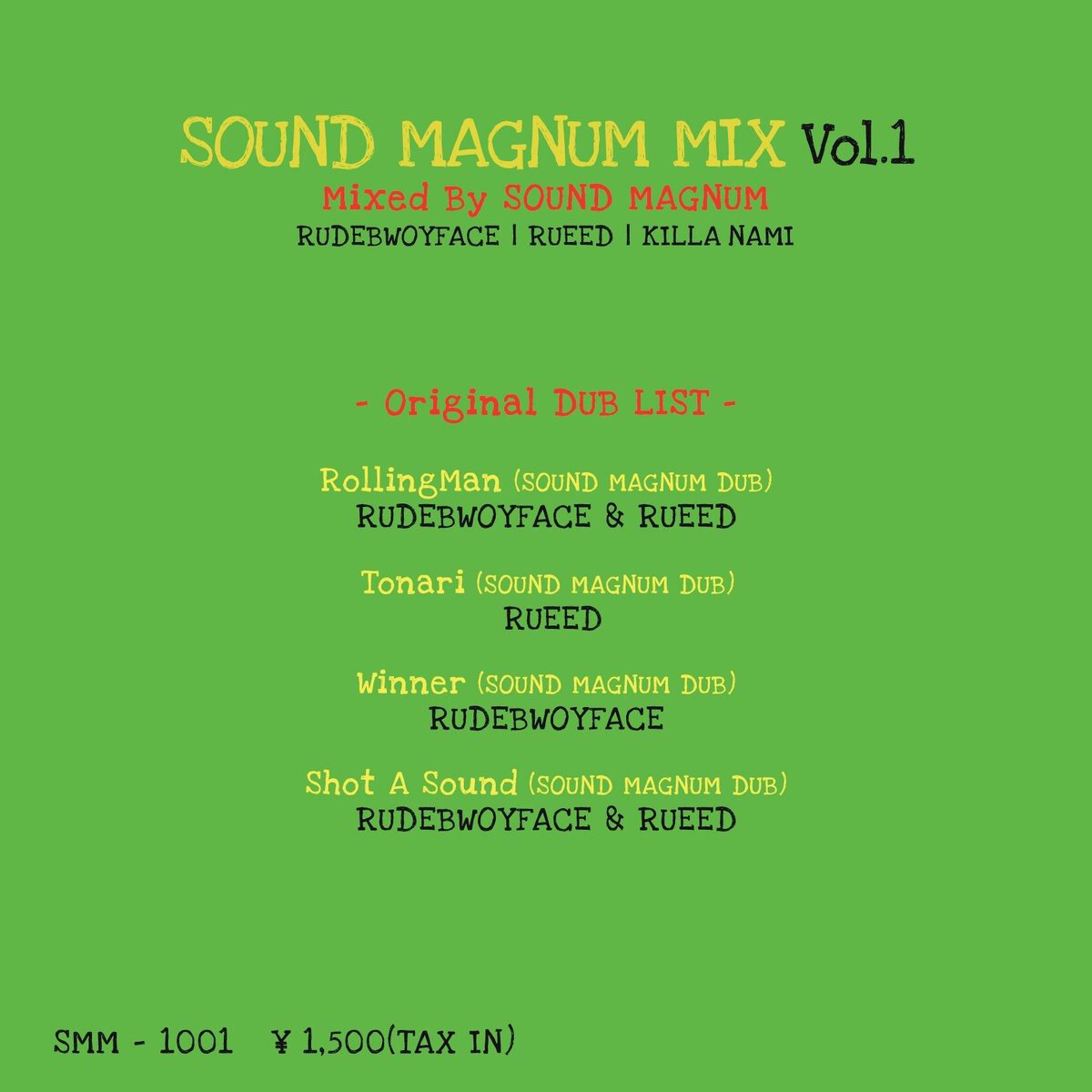 rudebwoyinfo's tweet photo. 【MixCD好評発売中💿】
SOUND MAGNUM MIX Vol.01
SpecialDub4曲を含む全36曲入り初のMIX CD!!MIXにはKillaNamiも参加し自分達にしかできない選曲DUBをコンセプトにした作品は必聴💥
LIVE会場&web store https://t.co/ZEUyculCZm にて販売中!
#SOUNDMAGNUM https://t.co/JcNB1CG8Ub