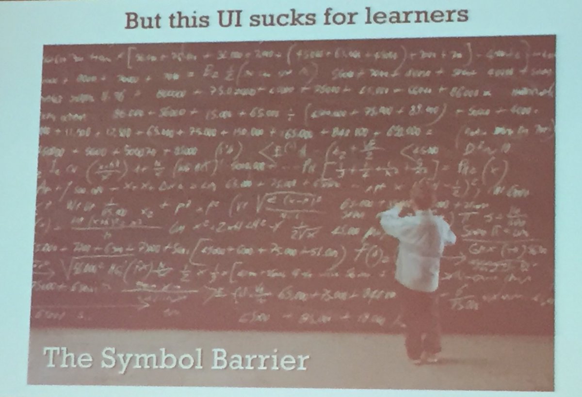 lindamannila's tweet photo. Traditional symbolic math UI works wonderfully for mathematicians, but it sucks for learners. #symbolbarrier @profkeithdevlin #mec2017 https://t.co/QCIaXcixy0