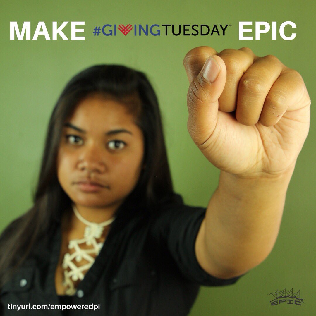 EmpoweredPI's tweet photo. #GivingTuesday has officially begun! Make it an EPIC day by giving to an organization that builds knowledge, power, and leaders for Native Hawaiian & Pacific Islander communities. #ElevateYourVoice #EmpoweredPI #EPICTuesday https://t.co/tNNLBNY8Fo