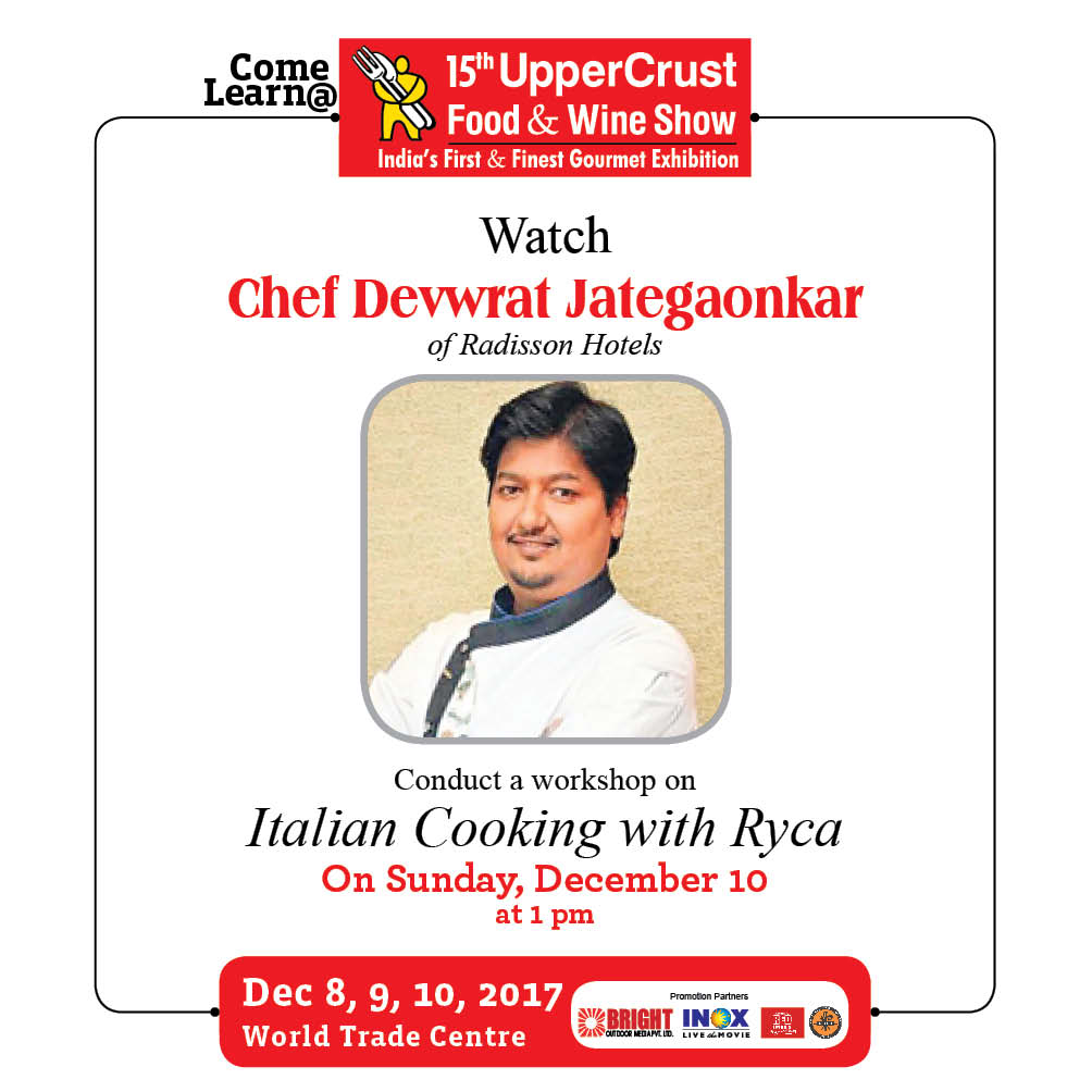 uppercrustmag's tweet photo. #Learn the #art of #Cooking #italiancuisine with #chef Devwrat Jategaonkar and #Ryca at the UpperCrust Food Show from 8-10 Dec at @WTCMumbaiIndia #UCFS2017 #foodexhibition #food #wine https://t.co/xRN1h4RJmW