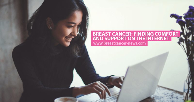 Breast Cancer: Finding Comfort and Support on the Internet breastcancer-news.com/2017/11/28/bre…