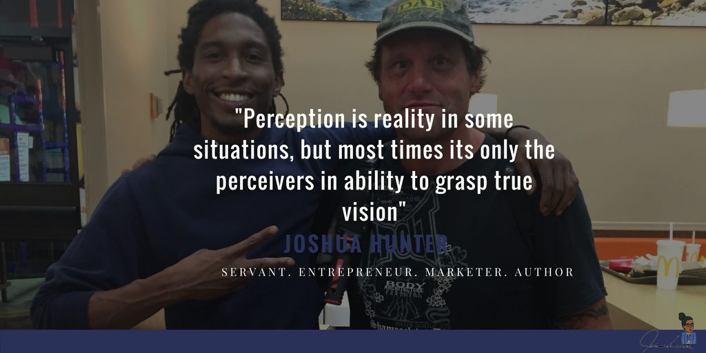 JoshuaOHunter's tweet photo. "Perception is reality in certain situations, but most of the times its the perceiver's inability to grasp true vision." #quote #tuesdaythoughts #learners https://t.co/yDQfttav0l