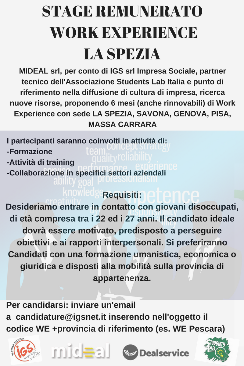 StudentsLabIta's tweet photo. Students Lab in partnership con Mideal @DEALServices @igsnet propone 6 mesi di Work Experience sui seguenti territori:
LA SPEZIA, SAVONA, GENOVA, PISA, MASSA CARRARA
Per candidarsi inviare il cv all'indirizzo: candidature@igsnet.it https://t.co/Um2UdxVKiM