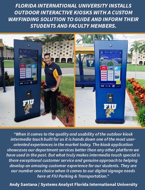 intermediatouch's tweet photo. #IntermediaTouch #FloridaInternationalUniversity #TapIntoSomethingBig #OutdoorKioks #TestimonialTuesday https://t.co/y98jeXElWD