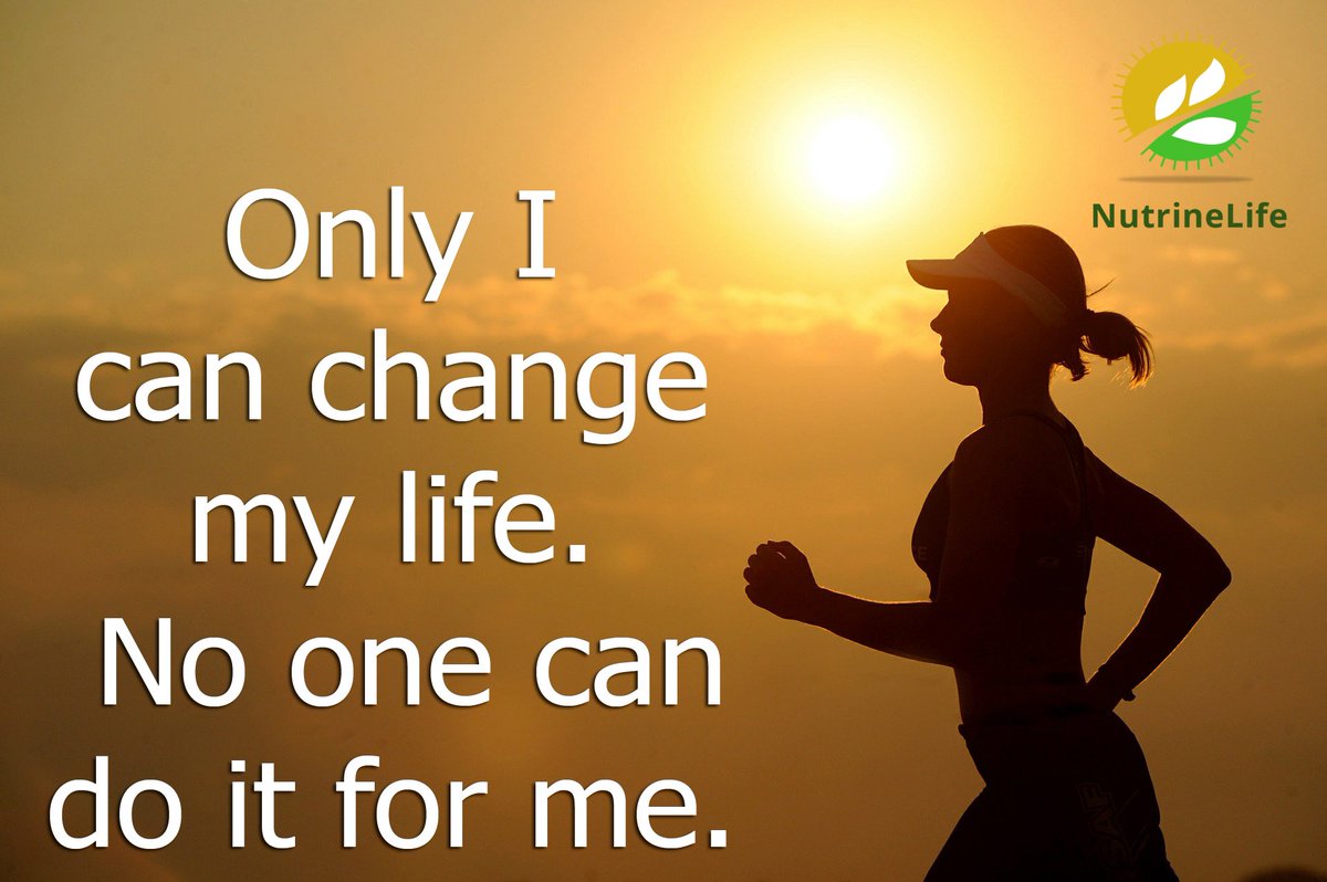NutrineLife on Twitter " ly I can change my life No one can do it for me quoteoftheday quotes motivationalquote motivation jogging changeisgood