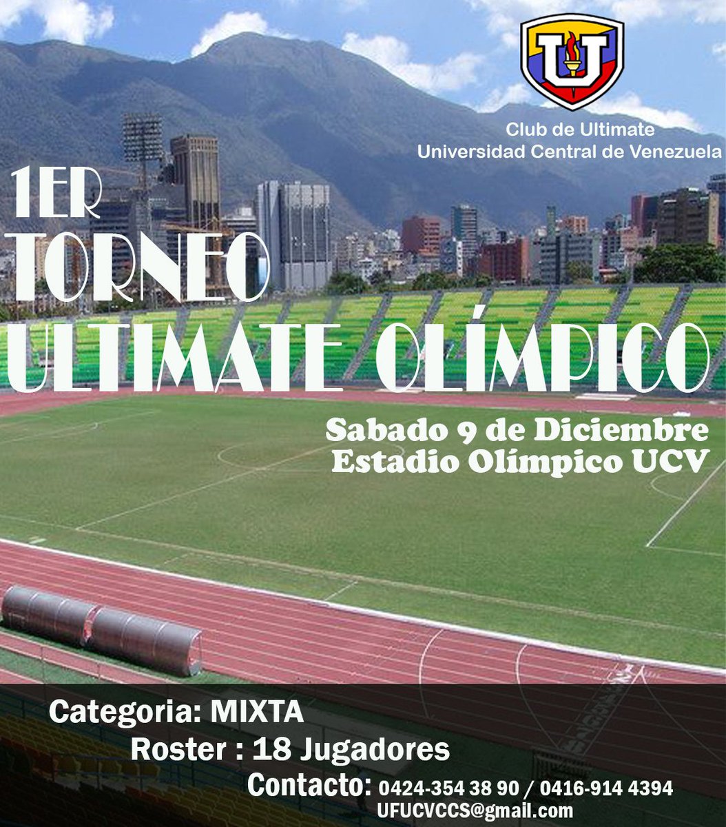 UcvUltimate's tweet photo. 1ER TORNEO ULTIMATE OLÍMPICO 2017 
✅Se realizará en el ESTADIO OLÍMPICO UCV
✅9 DE DICIEMBRE
✅8 EQUIPOS MIXTOS
✅ PREMIACIÓN
✅Frutas e Hidratación 
✅Camerinos y Baños
✅Paramédicos durante todo el torneo
✅Seguridad 
Contacto: 0424-354 3890 / 0416-914 43 94
UFUCVCCS@gmail.com https://t.co/VcrDlo0qSc