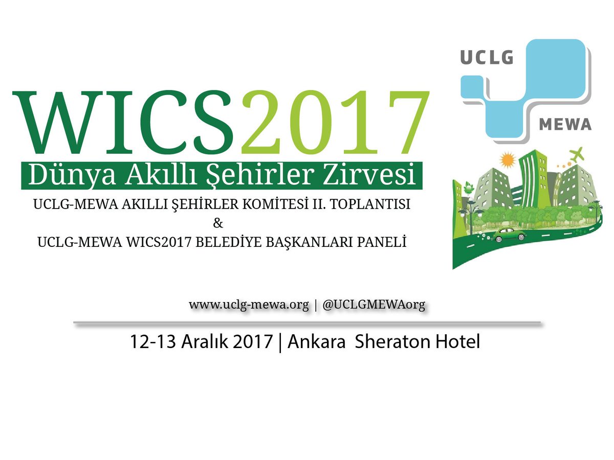 UCLG-MEWA Akıllı Şehirler Komitesi İkinci Toplantısı &amp;  IV. Dünya Akıllı Şehirler Zirvesi 12-13 Aralık 2017 tarihinde gerçekleştirecektir. #MEWAMeets #SmartCity  #WICSummit #AkıllıŞehirler  #GüvenliŞehirler #SafeCities #Transport #Ulaşım  
uclg-mewa.org/uclg-mewa-ak%C…