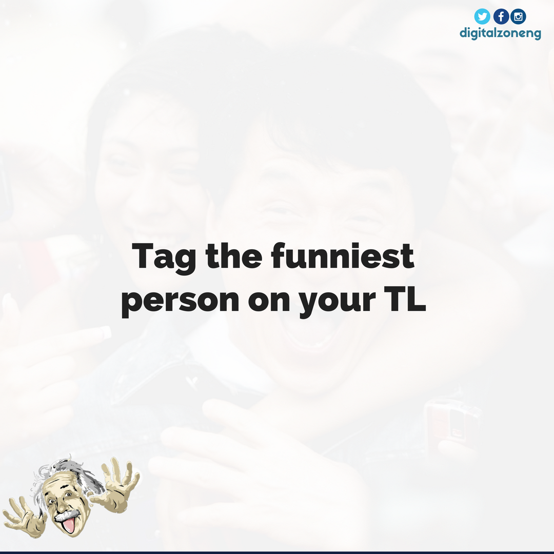 DigitalZoneNG's tweet photo. Whose tweets get you 🤣🤣🤣 Mention them
#TerrificTuesday #Digizone https://t.co/30TnOJCnG7