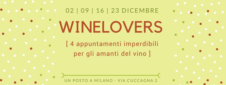 #WINELOVERS. Tutti i sabati di dicembre, in #unpostoamilano #degustazioni di #vino con alcune delle migliori cantine italiane. bit.ly/2i7m6Ut 🍷