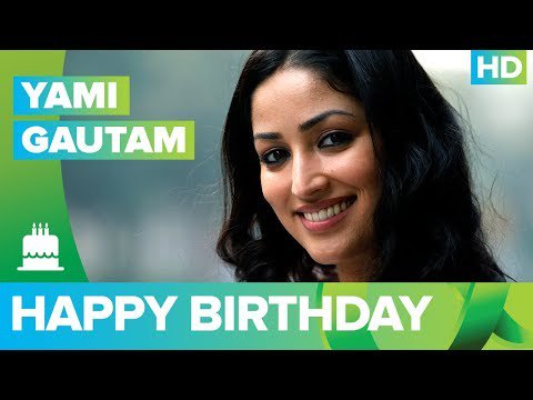 Happy Birthday Yami Gautam !!!!! -  The Times24 