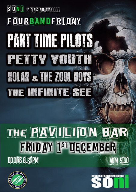 SONILive1's tweet photo. Live at @pavilionbelfast this Friday 1st December....
Part Time Pilots @PartTimePilots
Petty Youth @PettyYouth
Nolan and The Zool Boys
The Infinite See @SeeInfinite
8.30pm / £5 / Drinks Promos #FourBandFriday https://t.co/3z2h0wJopa