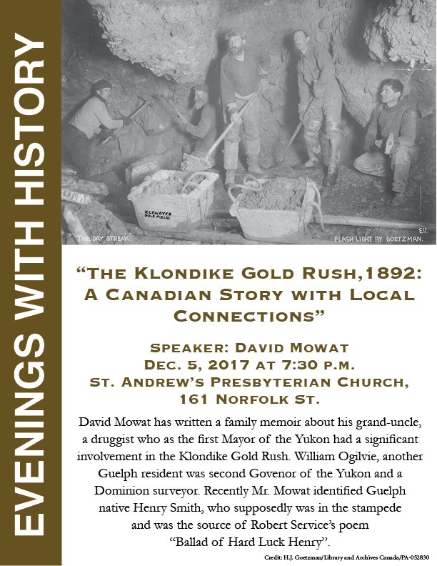 This coming month, the @GuelphHistSoc has a fascinating topic that they'll be presenting at @Standrewsguelph -- #Guelph-ites in the Gold Rush!