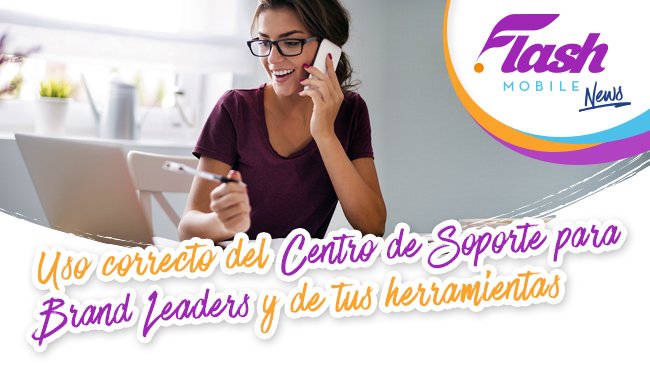 FlashOficialMX's tweet photo. Te recordamos qué temas no atiende el Centro de Soporte a #BrandLeaders. 📲👉 https://t.co/P9ap9EGogW https://t.co/VFvzq9upKO