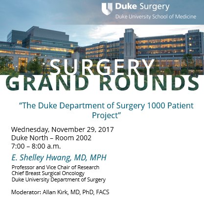 DukeSurgery's tweet photo. Wed's #GrandRounds: Vice Chair of Research Dr. Shelley Hwang will discuss the 1,000 Patient Project https://t.co/a3ssEIcLBf