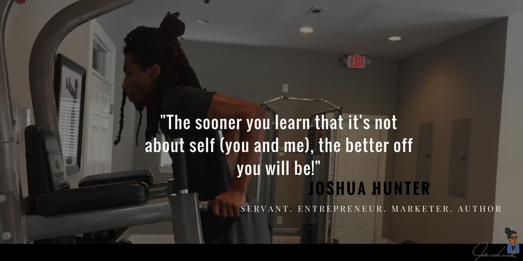 JoshuaOHunter's tweet photo. "The sooner you learn that it's not about self (you and me), the better off you will be." #quote #entrepreneur #qotd #learner https://t.co/hgsoQKDdc8
