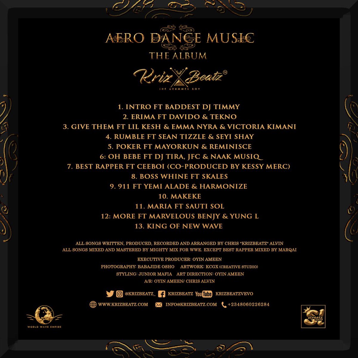 KrizBeatz_'s tweet photo. 7. Best Rapper ft @CeeBoiofficial (co-produced by @KessyMerc )
8. Boss whine ft @youngskales
9. 911 ft @YemiAlade &amp; @Harmonize_tz
10. Makeke
11. Maria ft @SautiSol
12. More  ft @marvellousbenjy &amp; @yunglmrmarley 
13. king of New wave 

Executive Producer @oyinameen https://t.co/gvCBpGMnLx