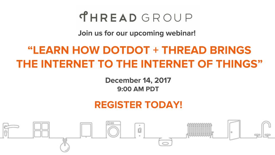Join us for our upcoming #webinar with @zigbeealliance to learn how Dotdot over Thread is delivering a solution to implementing an interoperable #IoT language over an IP #network. bit.ly/2Ag53X6