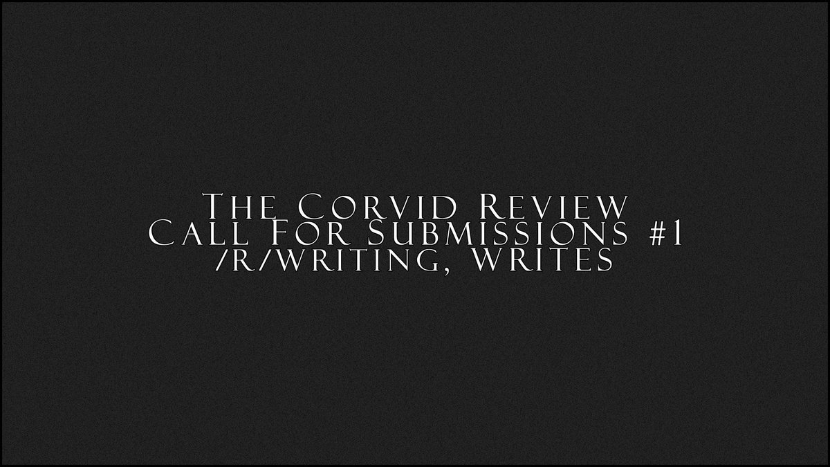 TheCorvidReview's tweet photo. So, I've been away a while...
BUT GUESS WHAT'S FINALLY HERE?!
#callforsubmissions #shortstories #anthology #publishing #reddit #rwriting #writing #top10 #secretentry https://t.co/soHmCkPRjM