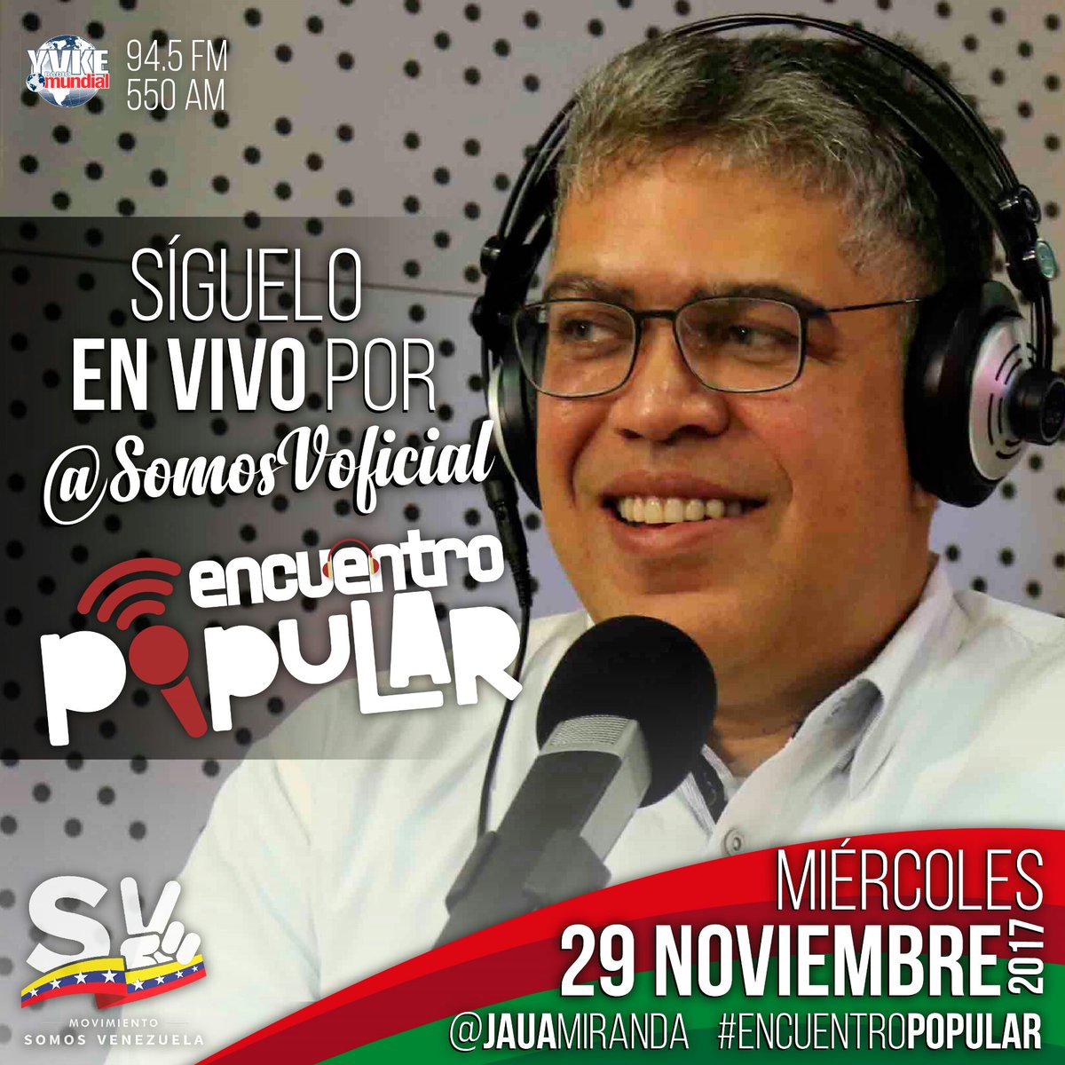 MSomosVen's tweet photo. Como es costumbre, todos los miércoles vamos al encuentro perfecto con el pueblo de Venezuela, no te pierdas tu #EncuentroPopular a las 7Am con @JauaMiranda a través de @SomosVoficial o también siguelo por 94.5FM o 550AM Radio @YVKE_MUNDIAL https://t.co/Z0bJ7UauaO