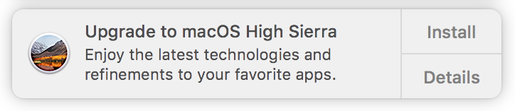 A prompt "Upgrade to macOS High Sierra. Enjoy the latest technologies and refinements to your favourite apps."